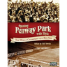 Opening Fenway Park in Style: The 1912 Boston Red Sox