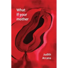 What if your mother