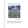 Transformation of Man