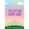 The Cotton Candy Gang