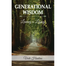 Generational Wisdom, Leaving a Legacy