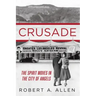 Crusade: The Spirit Moves in the City of Angels