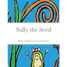 Sally the Seed