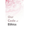 Our Code of Ethics: For Therapists & Coaches