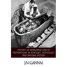History of Embalming and of Preparations in Anatomy, Pathology, and Natural Hiistory