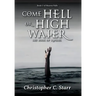 Come Hell or High Water: The Book of Raphael
