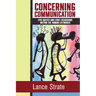 Concerning Communication: Epic Quests and Lyric Excursions Within the Human Lifeworld