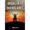 Brooklyn to Buenos Aires: Travelling Down the Spine of the Americas