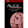 Alice Dramatized: The Alice in Wonderland Play Collection 1879-1915