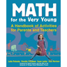 Math for the Very Young: A Handbook of Activities for Parents and Teachers