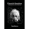 Einstein's Intuition: Visualizing Nature in Eleven Dimensions