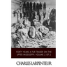 Forty Years a Fur Trader on the Upper Missouri: Volume 2 of 2