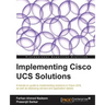 Implementing Cisco Ucs Solutions