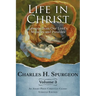 Life in Christ Vol 3: Lessons from Our Lord's Miracles and Parables