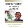 Democracy, Culture, and the Grip of Arab History: Essays Honoring the Work of Iliya Harik