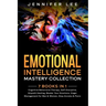 Emotional Intelligence Mastery Collection: 7 Books in 1 - Cognitive Behavioral Therapy, Self-Discipline, Empath Healing, Master Your Emotions, Anger M