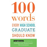 100 Words Every High School Graduate Should Know