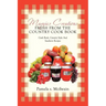 Margies Creations Fresh from the Country Cook Book: Cook Book, Country Style and Southern Recipes