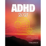 ADHD 2021: A Revolutionary new approach to ADD/ADHD featuring cutting-edge research and strategies