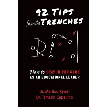 92 Tips from the Trenches: How to Stay in the Game as an Educational Leader