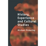 History, Experience and Cultural Studies