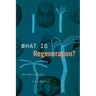 What Is Regeneration?