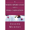 A White Sport Coat and a Pink Carnation