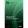 Vitamin C: From Bench to Bedside