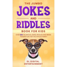 The Jumbo Jokes and Riddles Book for Kids: Over 500 Hilarious Jokes, Riddles and Brain Teasers Fun for The Whole Family