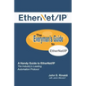 Ethernet/IP: The Everyman's Guide to the Most Widely Used Manufacturing Protocol
