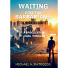 Waiting for the Barbarians