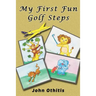 My First Fun Golf Steps