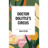 Doctor Dolittle's Circus