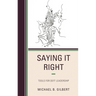 Saying It Right: Tools for Deft Leadership