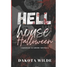 Hell House Halloween: A Kildale Academy Novella