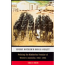 'Every Mother's Son Is Guilty': Policing the Kimberley Frontier of Western Australia 1882-1905