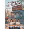Grilled Corruption