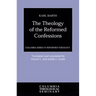Theology of the Reformed Confessions
