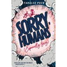 Sorry, Humans (Especially Greg)