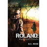 Roland: Reluctant Paladin