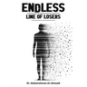 Endless Line of Losers