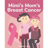 Mimi's Mom's Breast Cancer: Mediwonderland