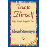 True to Himself