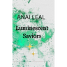 Luminescent Saviors