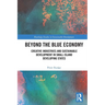Beyond the Blue Economy: Creative Industries and Sustainable Development in Small Island Developing States