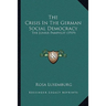 The Crisis In The German Social Democracy: The Junius Pamphlet (1919)