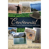 The Centennial: A Journey Through America's National Park System
