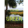 The Color After Green