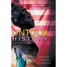 Untold History: Africans in the American Diaspora Origins, Past and Present Contributions