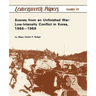 Scenes from an Unfinished War: Low-Intensity Conflict in Korea, 1966-1969